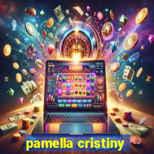 pamella cristiny